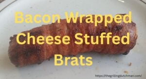 bacon wrapped cheese filled bratwurst recipe
